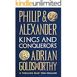 Philip and Alexander: Kings and Conquerors