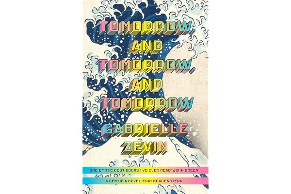 Tomorrow, and Tomorrow, and Tomorrow: Give the #1 bestseller to everyone you love this Christmas