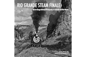 Rio Grande Steam Finale: Narrow Gauge Railroad Photography in Colorado and New Mexico