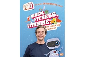 Checker Tobi - Der große Gesundheits-Check: Viren, Fitness, Vitamine – Das check ich für euch!: Die Sachbuchreihe zur beliebten TV-Serie von ARD und ... (Die Checker-Tobi-Sachbuchreihe, Band 3)