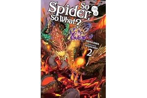So I'm a Spider, So What?, Vol. 2 (light novel)