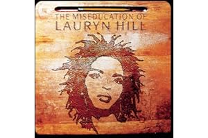 The Miseducation Of Lauryn Hill