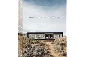 Oasis: Modern Desert Homes Around the World