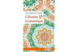 L'illusion économique: Essai sur la stagnation des sociétés développées: A41058 (Folio Actuel)