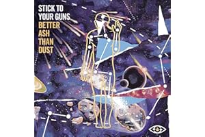 Better Ash Than Dust