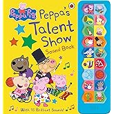 Peppa Pig: Peppa's Talent Show: Noisy Sound Book