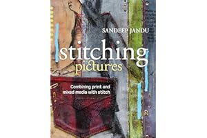 Stitching Pictures: Combining Print and Mixed Media with Stitch