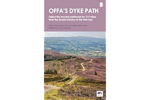 Offa's Dyke Path: Follow the ancient earthwork for 177 miles from the Severn Estuary to the Irish Sea (National Trail Guides)