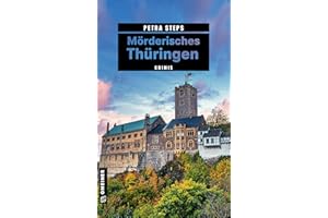 Mörderisches Thüringen: Krimis (Journalistin Adina Pfefferkorn)