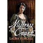 Mistress of the Court (Georgian Queens Book 2)