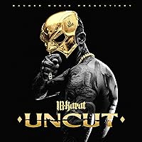 UNCUT [Explicit]