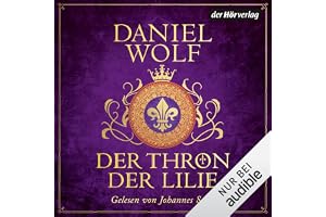 Der Thron der Lilie: Die Templer-Reihe, Band 2
