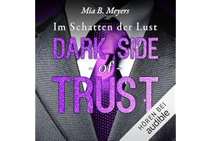 Dark Side of Trust: Im Schatten der Lust