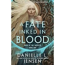 A Fate Inked in Blood: Book One of the Saga of the Unfated ...