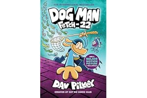 Dog Man 8. Fetch 22