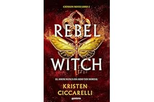 Rebel Witch (Crimson Moth. Libro 2) (Montena)
