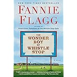 The Wonder Boy of Whistle Stop: A Novel