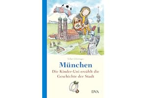 München: Die Kinder-Uni erzählt die Geschichte der Stadt