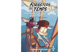 Els Forasters del temps 4: L'aventura dels Vallbona al galió pirata