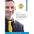Kriminalistische Befragungstaktiken für die Wirtschaft. Band 2: Aufbauwissen