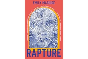 Rapture: ‘Spectacular . . . It enthralled me’ Jessie Burton, bestselling author of The Miniaturist and The House of Fortune