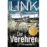 Der Verehrer: Kriminalroman