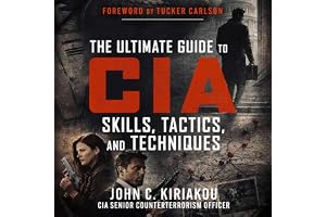The Ultimate Guide to CIA Skills, Tactics, and Techniques
