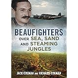 Beaufighters Over Sea, Sand and Steaming Jungles