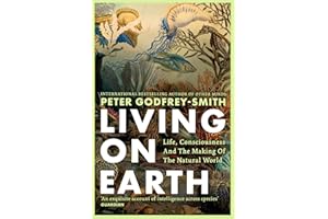 Living on Earth: Shortlisted for the Royal Institute of Philosophy Nayef Al-Rodhan Book Prize 2025