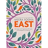 East: 120 Easy and Delicious Asian-inspired Vegetarian and Vegan recipes