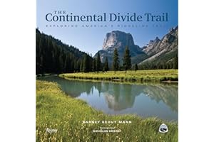 The Continental Divide Trail: Exploring America's Ridgeline Trail