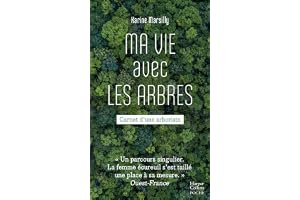 Ma vie avec les arbres