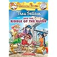 Thea Stilton and the Riddle of the Ruins (Thea Stilton #28), 28: A Geronimo Stilton Adventure