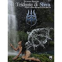 Il Tridente di Shiva (La Croce della Vita Vol. 4)
