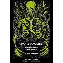 Danse Macabre: Strange Stories from France: 75 (British Library