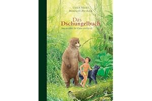Das Dschungelbuch: Neu erzählt für Klein und Groß (Klassiker für Kinder)