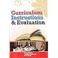 CURRICULUM INSTRUCTIONS & EVALUATION BY R LALL [PAPERBACK] DR. R A SHARMA; DR. SHIKHA CHATURVEDI AND K V SINGH [PAPERBACK] DR. R A SHARMA; DR. SHIKHA CHATURVEDI AND K V SINGH [PAPERBACK] DR. R A SHARMA; DR. SHIKHA CHATURVEDI AND K V SINGH