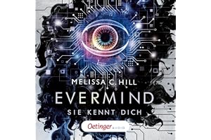 Evermind: Sie kennt dich