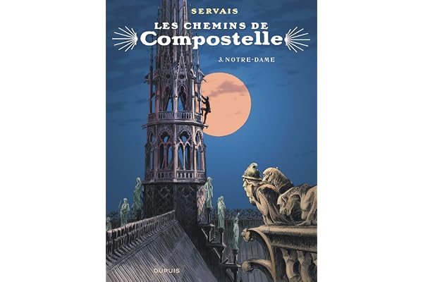 Les chemins de Compostelle - Tome 3 - Notre-Dame