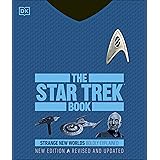 The Star Trek Book New Edition: Strange New Worlds Boldly Explained
