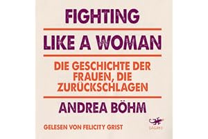 Fighting Like a Woman (German Edition)