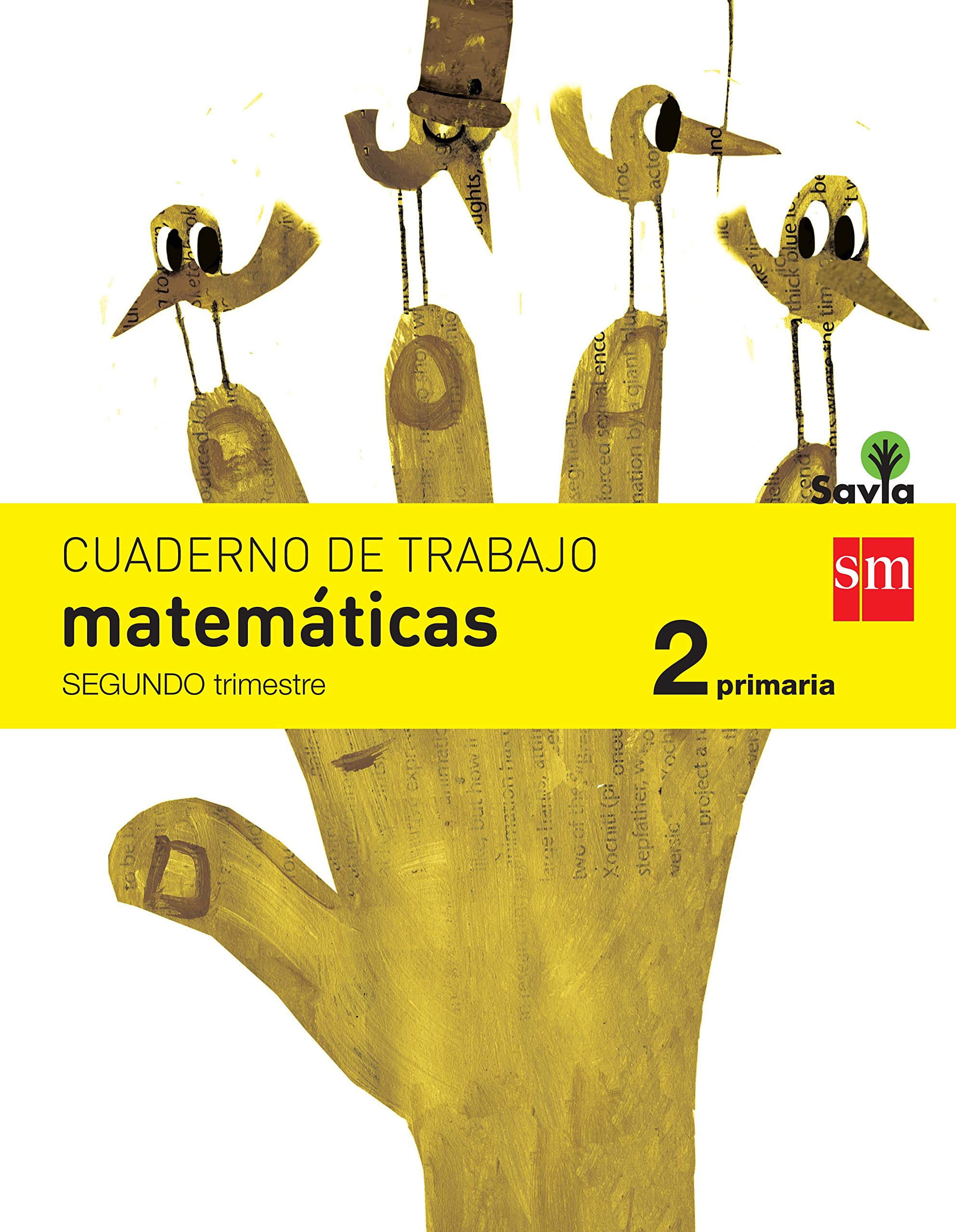 Cuaderno de matemáticas. 2 Primaria, 2 Trimestre. Savia