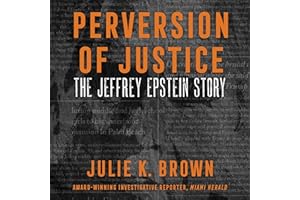 Perversion of Justice: The Jeffrey Epstein Story