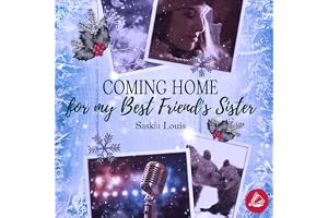Coming Home for my Best Friend's Sister: Love in Alaska 3