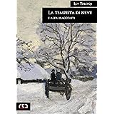 La tempesta di neve e altri racconti (Classici Vol. 323)