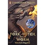 The Fork, the Witch, and the Worm: Tales from Alagaësia Volume 1: Eragon (The Inheritance Cycle, 6)