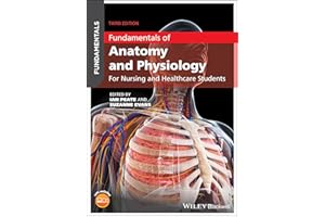 Fundamentals of Anatomy and Physiology: For Nursing and Healthcare Students, 3rd Edition