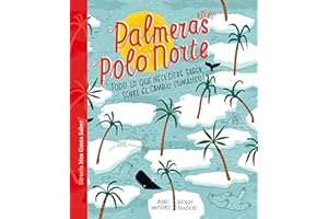 Palmeras en el Polo Norte: Todo lo que necesitas saber sobre el cambio climático: 44 (Las Tres Edades / Nos Gusta Saber)