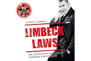 Limbeck Laws: Die Gesetze des Erfolgs in Vertrieb und Verkauf