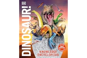 Knowledge Encyclopedia Dinosaur!: Over 60 Prehistoric Creatures as You've Never Seen Them Before (New Edition)